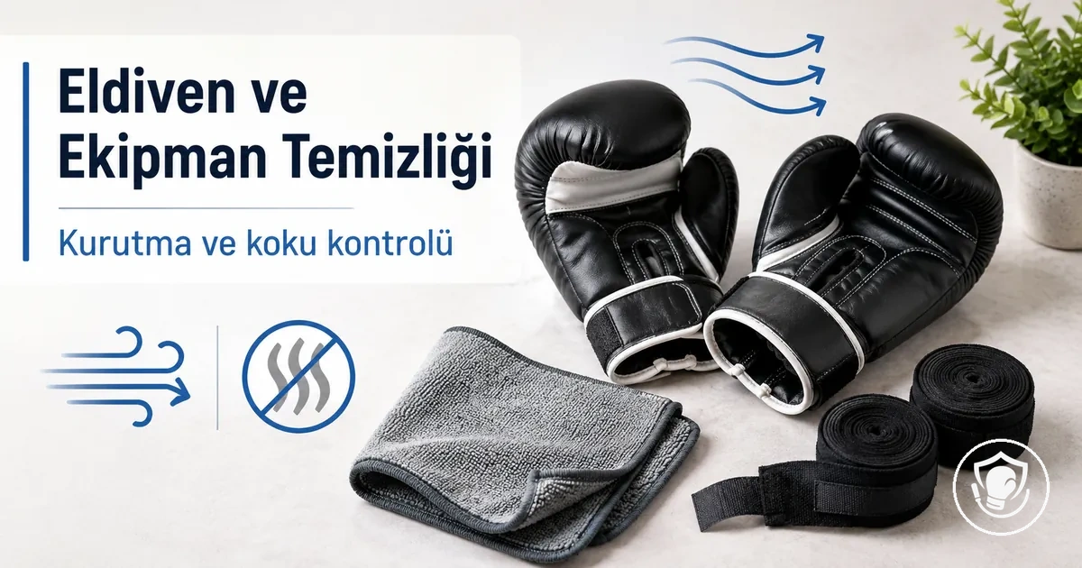 Kokuyu azaltmaya yönelik temizlik ve kurutma rutini